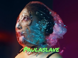 Paulaslave