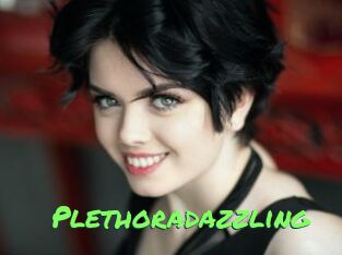 Plethoradazzling