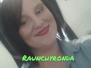 Raunchyronda