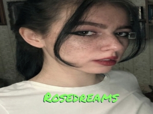 Rosedreams