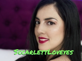 SccarlettLoveyes