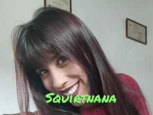 Squirtnana