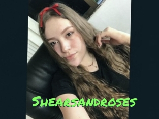 Shearsandroses