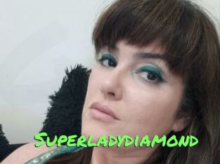 Superladydiamond