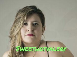 Sweethotvalery