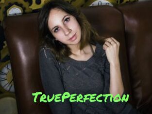 TruePerfection