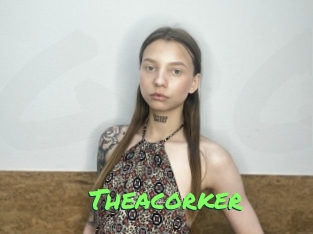 Theacorker