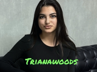 Trianawoods