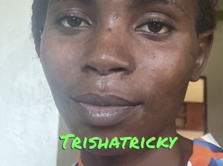 Trishatricky