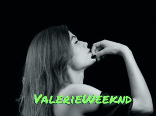 ValerieWeeknd