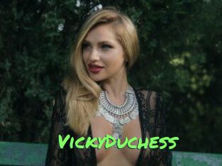 VickyDuchess