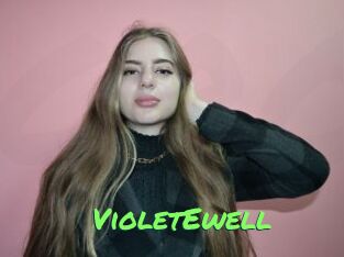 VioletEwell