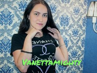 Vanettamighty