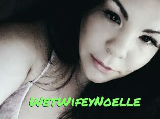 WetWifeyNoelle