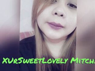 XUrSweetLovely_Mitchx