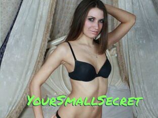 YourSmallSecret