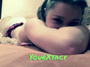 YourXtacy