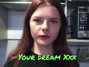 Your_dream_Xxx