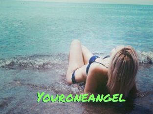 Youroneangel