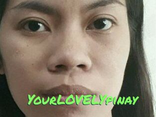 YourLOVELYpinay