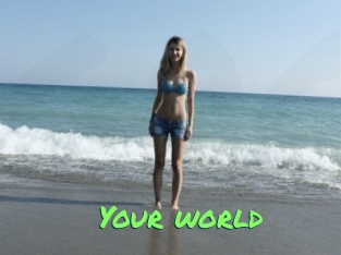 Your_world