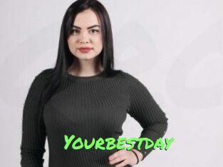 Yourbestday