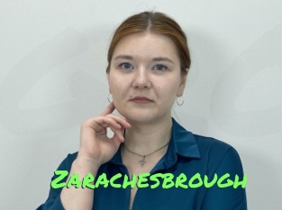 Zarachesbrough